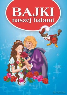Bajki Naszej Babuni [KSIĄŻKA]