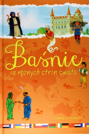 Baśnie z Różnych Stron Świata - Joanna Laskowska,Kazimierz Wasilewski [KSIĄŻKA]