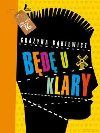 Będę U Klary - Grażyna Bąkiewicz [KSIĄŻKA]