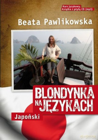 Blondynka Na Językach Japoński - Beata Pawlikowska [KSIĄŻKA]