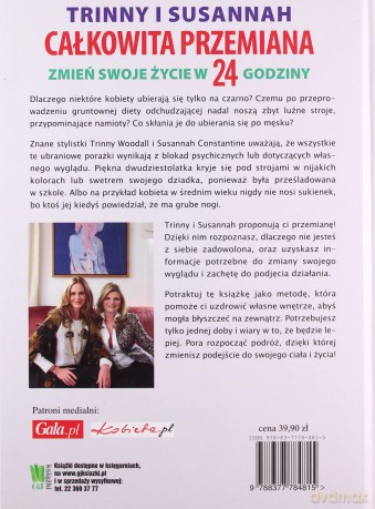 Całkowita Przemiana Zmień Swoje Życie w 24 Godziny - Trinny Woodall, Susannah Constantine [KSIĄŻKA]