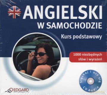 Angielski w Samochodzie Kurs Podstawowy [CD]