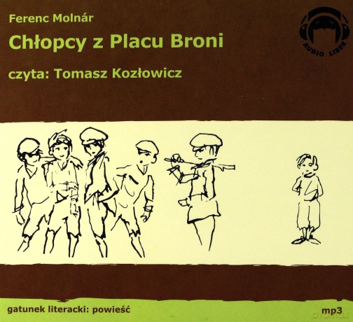Chłopcy z Placu Broni - Ferenc Molnar (digipack) [AUDIOBOOK]
