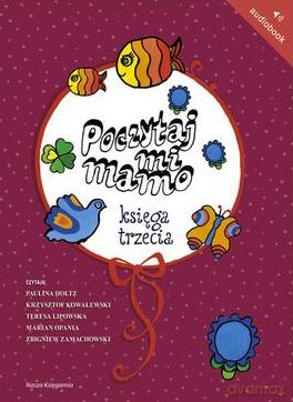 Poczytaj Mi Mamo Księga Trzecia [AUDIOBOOK]
