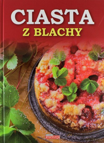 Ciasta z Blachy [KSIĄŻKA]