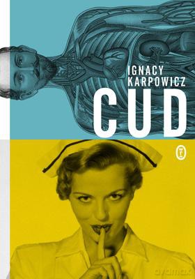 Cud - Ignacy Karpowicz [KSIĄŻKA]