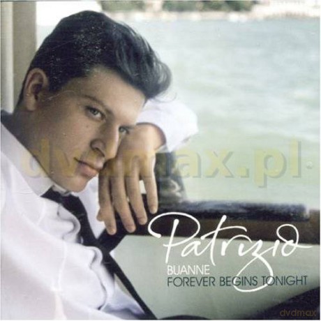 Patrizio Buanne: Forever Begins Tonight [CD]