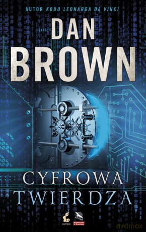 Cyfrowa Twierdza - Dan Brown [KSIĄŻKA]