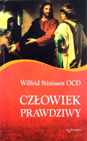 Człowiek Prawdziwy - Wilfrid Stinissen [KSIĄŻKA]