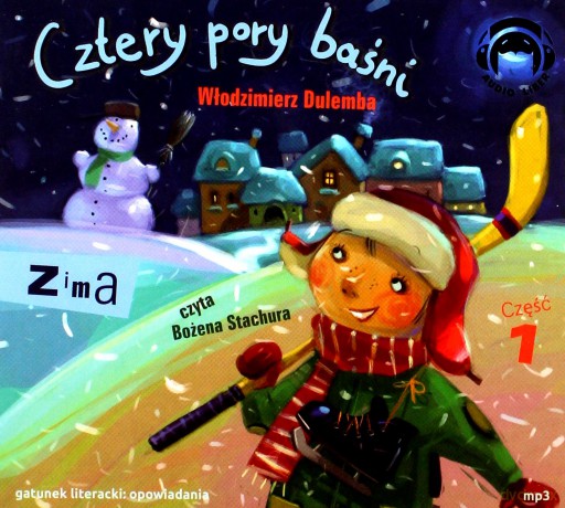Cztery Pory Baśni Zima Cz.1 - Włodzimierz Dulemba [AUDIOBOOK]