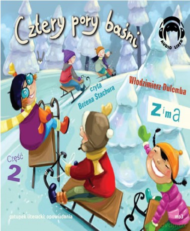 Cztery Pory Baśni Zima Cz.2 - Włodzimierz Dulemba [AUDIOBOOK]