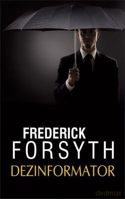 Dezinformator - Frederick Forsyth [KSIĄŻKA]