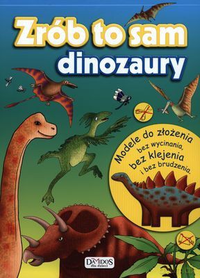 Dinozaury Zrób To Sam [KSIĄŻKA]