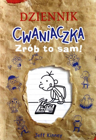 Dziennik Cwaniaczka Zrób To Sam - Jeff Kinney [KSIĄŻKA]