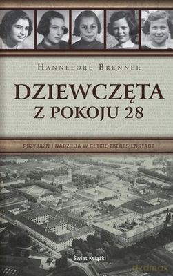 Dziewczęta z Pokoju 28 - Hanelore Brenner [KSIĄŻKA]