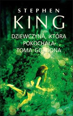 Dziewczyna, Która Pokochała Toma Gordona - Stephen King [KSIĄŻKA]