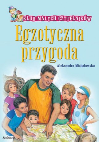 Egzotyczna Przygoda - Aleksandra Michałowska [KSIĄŻKA]