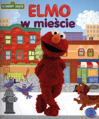 Elmo w Mieście Sezamkowy Zakątek 2 [KSIĄŻKA]