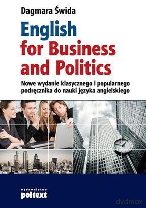 English For Business And Politics - Dagmara Świda [KSIĄŻKA]