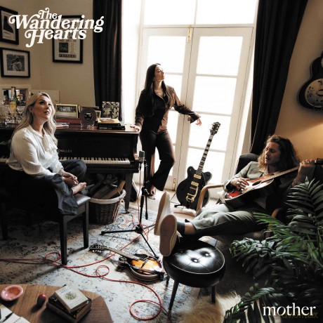 The Wandering Hearts: Mother [CD]