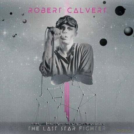 Robert Calvert: The Last Starfighter [Winyl]