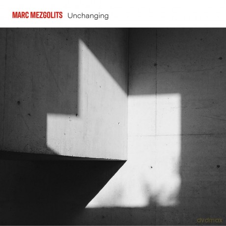 Marc Mezgolits: Unchanging (digipack) [CD]