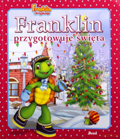 Franklin Przygotowuje Święta - Paulette Bourgeois, Brenda Clark [KSIĄŻKA]