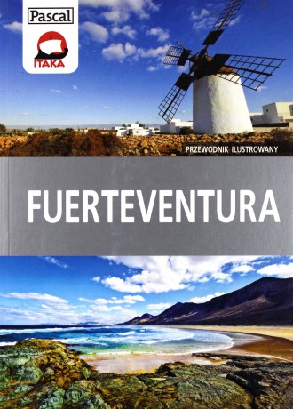 Fuerteventura Przewodnik Ilustrowany Wyd. 2013 - Anna Jankowska [KSIĄŻKA]