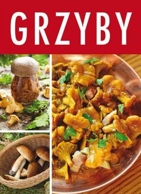 Grzyby [KSIĄŻKA]