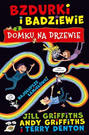 Bzdurki i badziewie z domku na drzewie - Andy Griffiths, Jill Griffiths, Terry Denton, Maciejka Mazan [KSIĄŻKA]