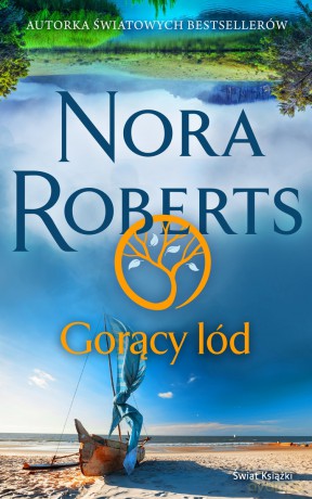 Gorący lód - Nora Roberts [KSIĄŻKA]