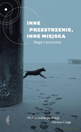 Inne Przestrzenie Inne Miejsca [KSIĄŻKA]