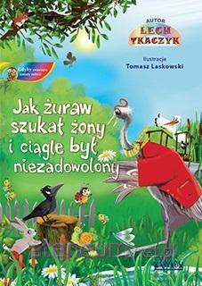 Jak żuraw szukał żony... - Lech Tkaczyk [KSIĄŻKA]