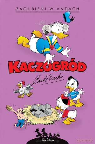 Kaczogród. Carl Barks. Zagubieni w Andach i inne - Carl Barks [KOMIKS]