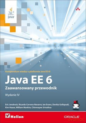Java Ee 6 Zaawansowany Przewodnik Wyd IV [KSIĄŻKA]