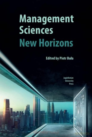 Management Sciences. New Horizons - Piotr Buła [KSIĄŻKA]
