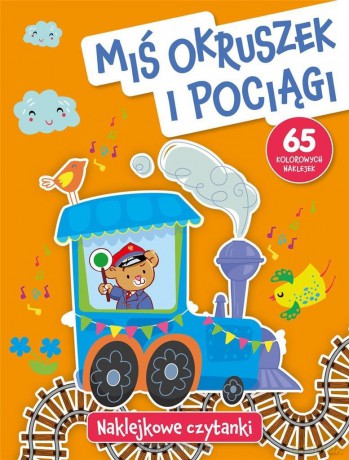 Naklejkowe czytanki. Miś Okruszek i pociągi - Anna Wiśniewska [KSIĄŻKA]