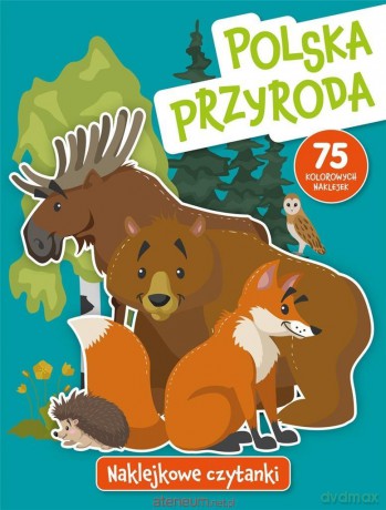 Naklejkowe czytanki. Polska przyrod - Anna Wiśniewska [KSIĄŻKA]