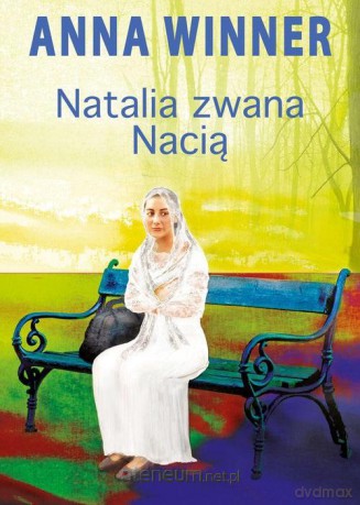 Natalia zwana Nacią - Anna Winner [KSIĄŻKA]