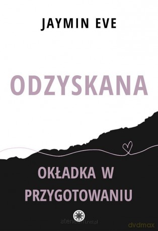 Odzyskana - Jaymin Eve [KSIĄŻKA]