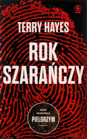 Rok szarańczy - Terry Hayes, Maciej Szymański [KSIĄŻKA]