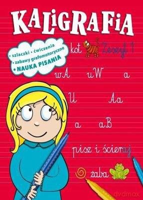Kaligrafia Zeszyt 1 [KSIĄŻKA]