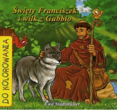 Św. Franciszek i wilk z Gubbio - kolorowanka - Ewa Stadtmuller, Łukasz Zabdyr [KSIĄŻKA]