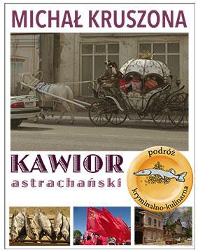 Kawior Astrachański - Michał Kruszona [KSIĄŻKA]