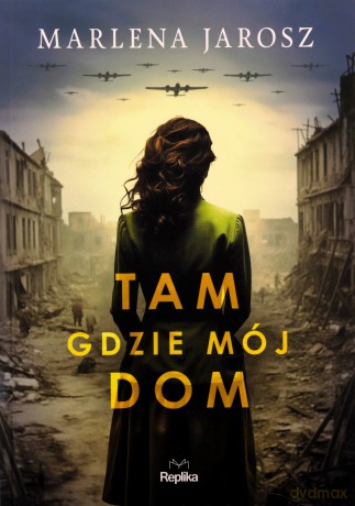 Tam gdzie mój dom - Marlena Jarosz [KSIĄŻKA]