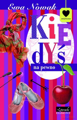 Kiedyś Na Pewno - Ewa Nowak [KSIĄŻKA]