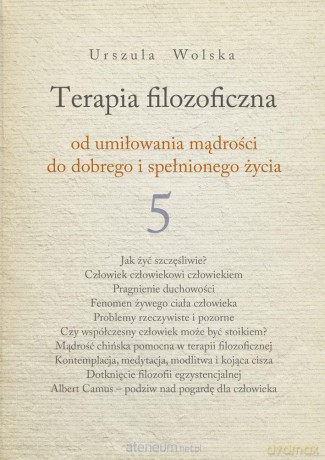 Terapia filozoficzna (Tom 5) - Urszula Wolska [KSIĄŻKA]