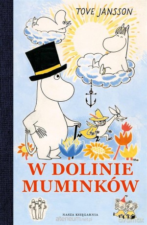 W Dolinie Muminków - Tove Jansson, Tove Jansson, Irena Szuch-Wyszomirska [KSIĄŻKA]