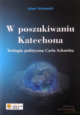 W poszukiwaniu Katechona - Adam Wielomski [KSIĄŻKA]