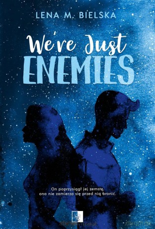 Were Just Enemies - Lena M. Bielska [KSIĄŻKA]